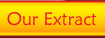 Our Extract